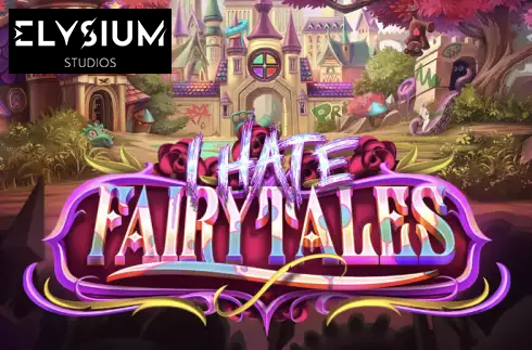 I Hate Fairytales